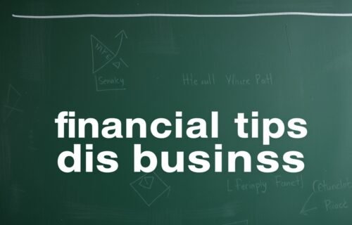 financial tips disbusinessfied